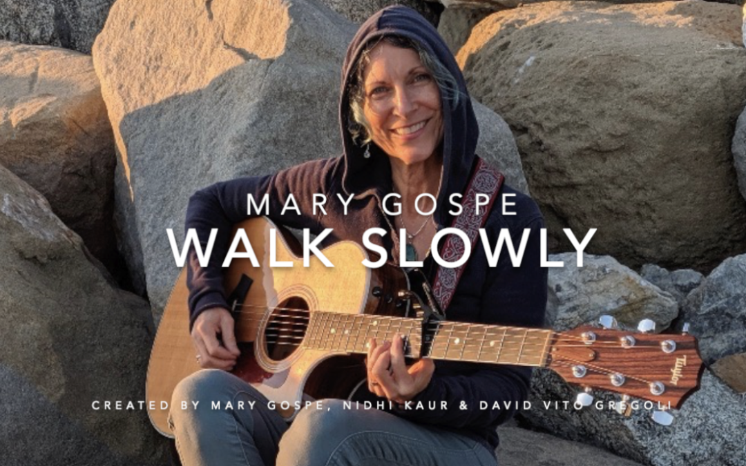 “Walk Slowly” – Lyric Video By Mary Gospe