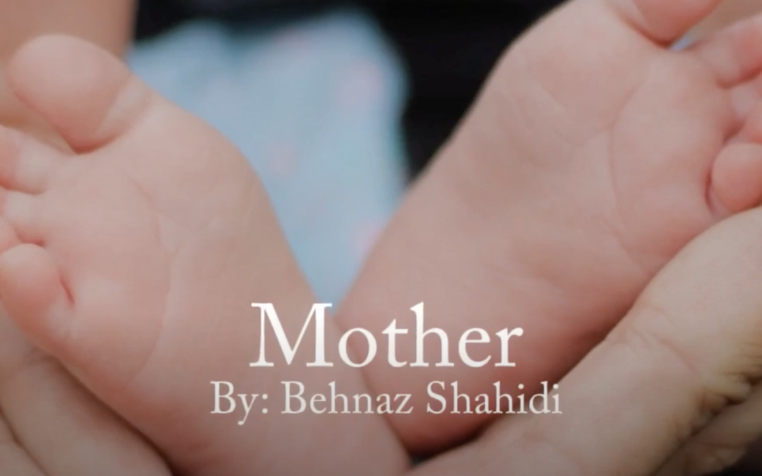 Mother – By Behnaz Shahidi