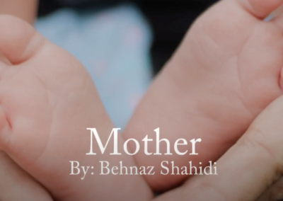 Mother – By Behnaz Shahidi