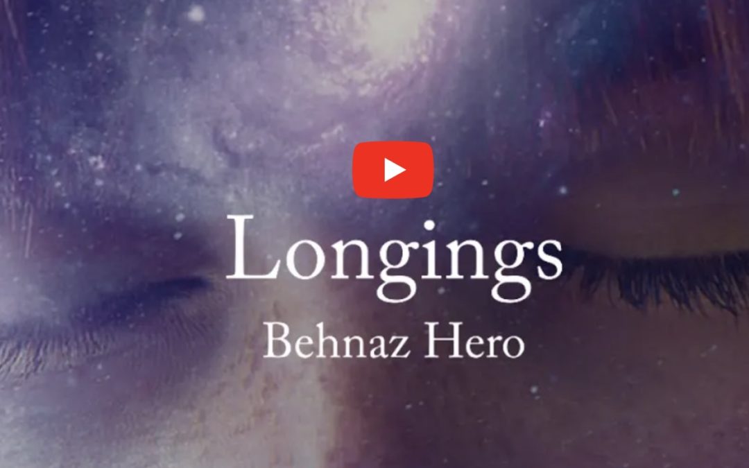 Longings – By Behnaz Hero